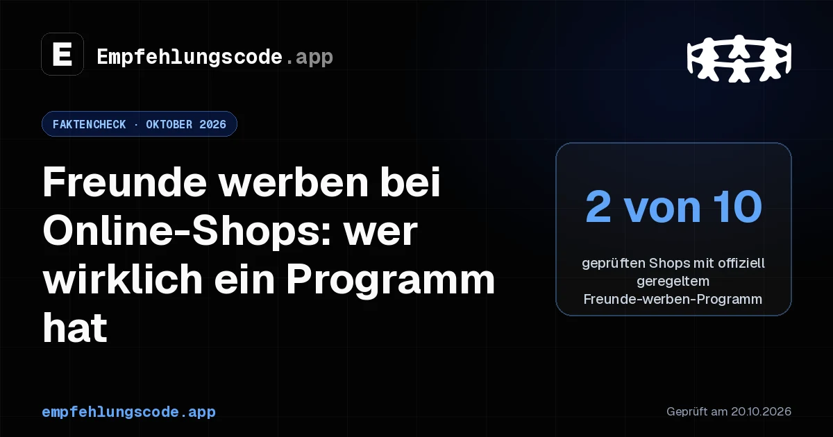 Immagine per Freunde werben bei Online-Shops: Faktencheck Oktober 2026