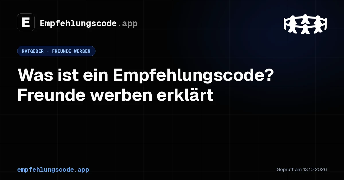 Immagine per Was ist ein Empfehlungscode? Freunde werben erklärt (2026)